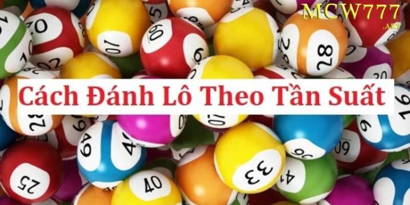 Cách đánh theo tần suất